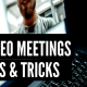 5 Lessons For Running Better Online Video Meetings