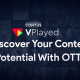 Next Gen OTT Video Solution to Stream Live & On Demand Content