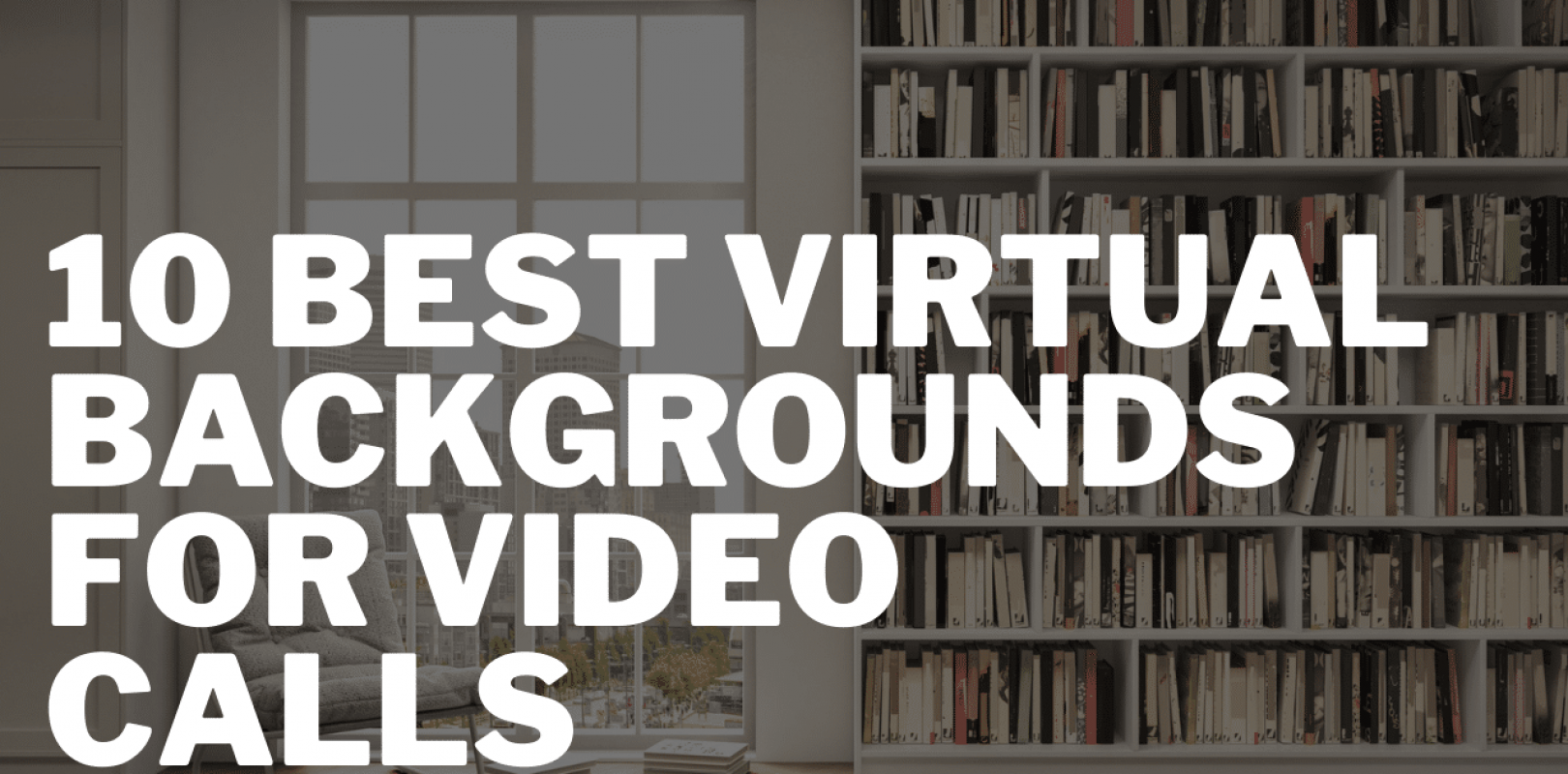 10 Best Free Virtual Backgrounds For Your Zoom Meetings In 21