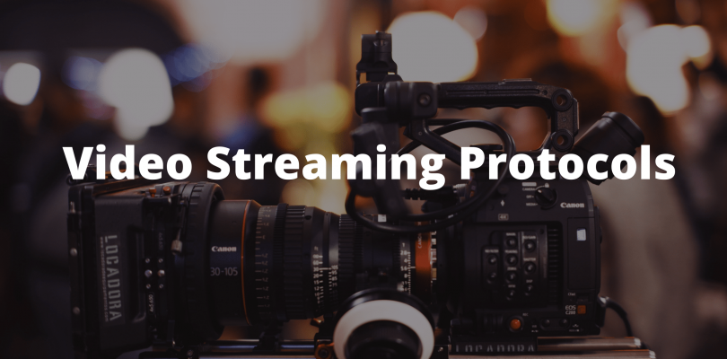 Is Your Video Software Compatible with the Common Streaming Protocols?