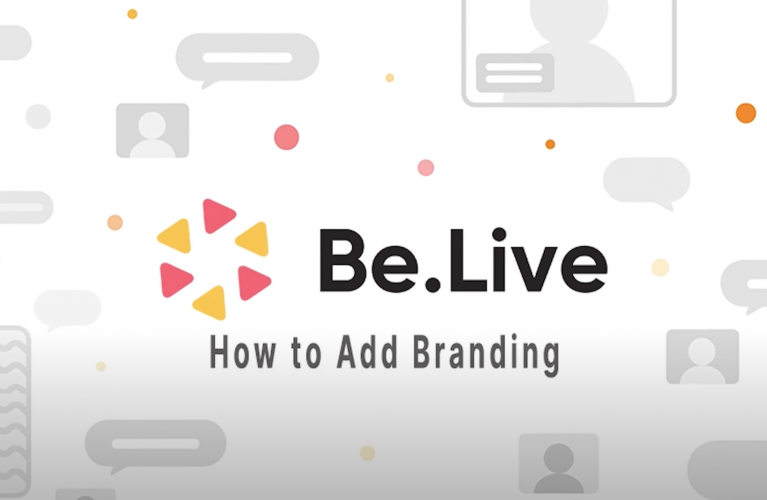 How to Add Branding to your Live Stream [BeLive Tutorial]