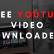 The 12 Best Free YouTube Video Downloaders in 2022