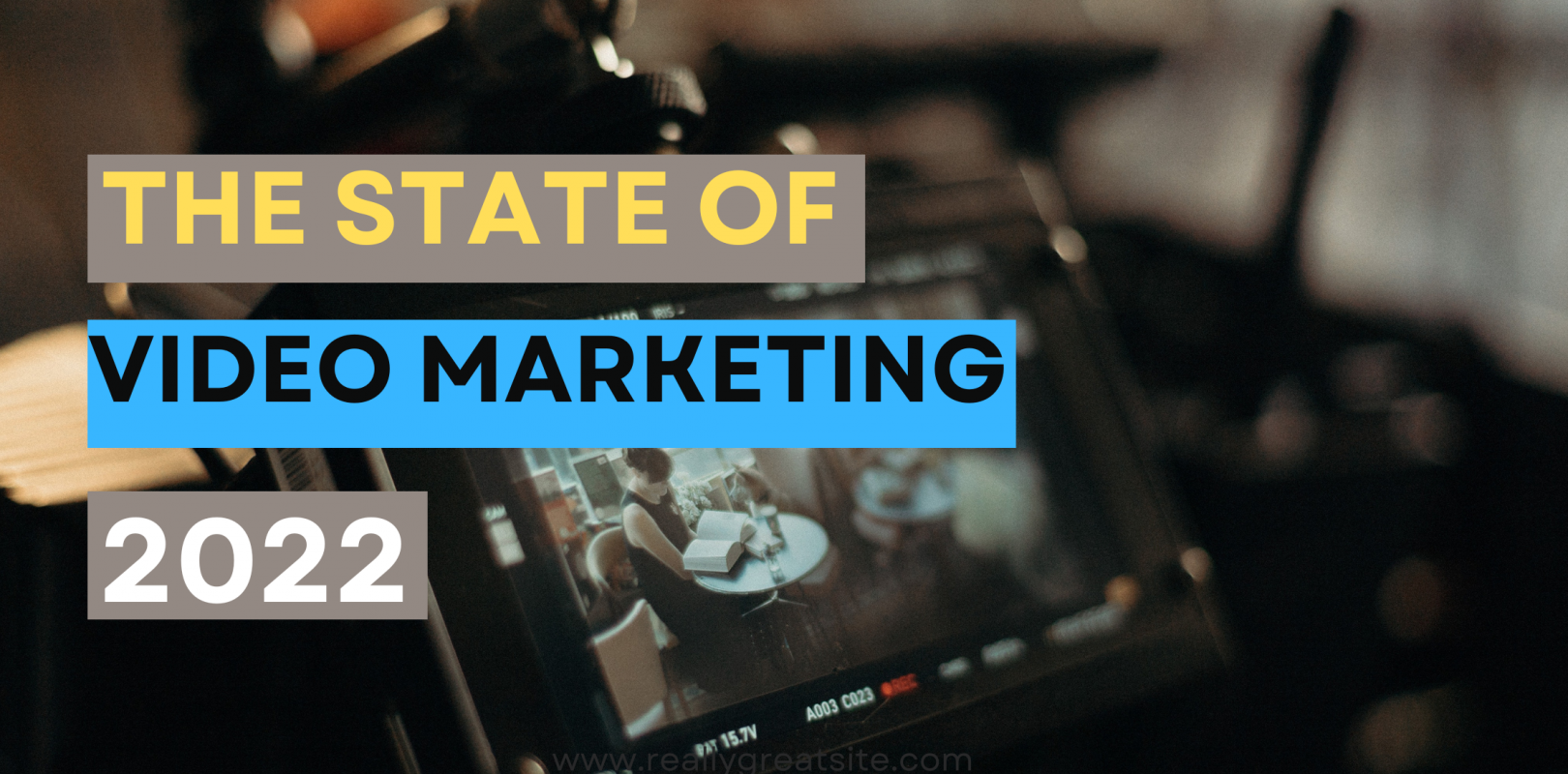 The State of Video Marketing in 2022 Top Video Marketing Stats